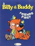 Billy & Buddy - tome 3 Friends First (03) by 