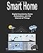 Produktbild Smart Home (In living color): Digital Assistants, Home Automation, and the Internet of Things