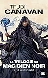 La Trilogie du magicien noir, Tome 3: Le Haut Seigneur