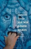 Cover zum Buch Als wir Römer waren