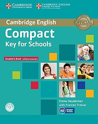 Compact Key for Schools Student's Pack Student's Book without Answers with CD-ROM, Workbook without Answers with Audio CD