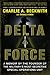 Delta Force: A Memoir by the Founder of the U.S. Military's Most Secretive Special-Operations Unit (English Edition) by Charlie A. Beckwith, Donald Knox