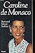 Produktbild Caroline de Monaco (Histoire)