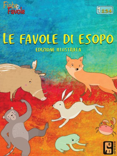 Download Le Favole di Esopo (Favole Illustrate di Esopo Vol. 1)