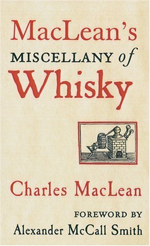 MacLean's Miscellany of Whisky by Charles MacLean (2004-10-01)