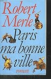 Fortune de France, Tome 3 : Paris, ma bonne ville...