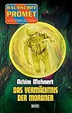 Image de Raumschiff Promet - Von Stern zu Stern 06: Das Vermächtnis der Moraner