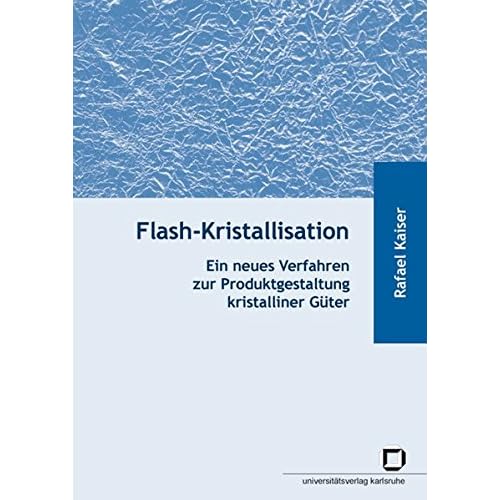 Pdf Flash Kristallisation Ein Neues Verfahren Zur - 