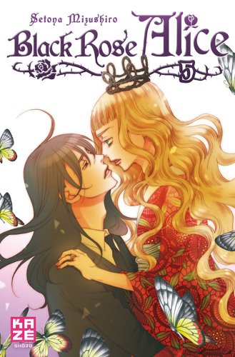 Black Rose Alice — Tome 5