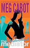 The Mediator #1: Shadowland by Meg Cabot