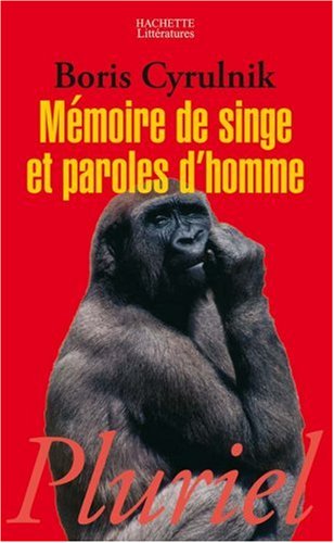 couverture de : M&eacute;moire de singe et paroles d'homme