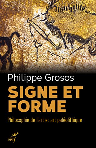 Book's Cover ofSigne et forme Philosophie de lart et art paléolithique