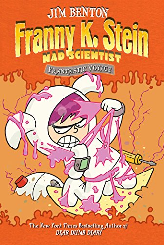 Frantastic Voyage Franny K Stein Mad Scientist Book 5 - 