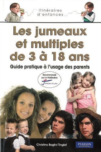 Télécharger L'Education des Jumeaux et des Multiples de 3 à 18 ans Livre PDF Gratuit