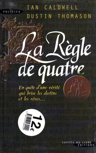 couverture de : R&egrave;gle de quatre (la)