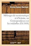 Image de Mélanges de numismatique et d'histoire, ou Correspondance sur les médailles (Éd.1818)