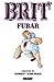 Brit Vol. 3: Fubar by Robert Kirkman, Bruce Brown