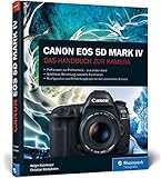 Canon EOS 5D Mark IV: Das Handbuch zur Kamera by 