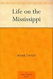 Image de Life on the Mississippi (English Edition)