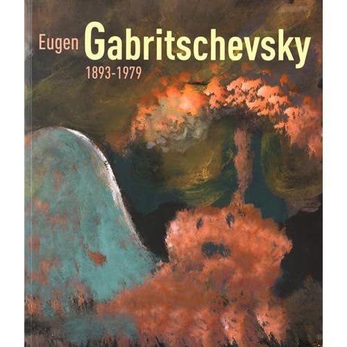 Eugène Gabritschevsky (1893-1979) Eugène Gabritschevsky (1893-1979)