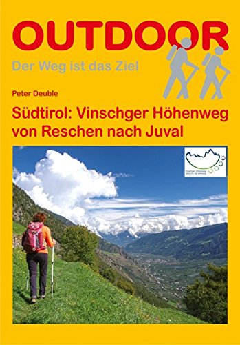 Download Südtirol: Vinschger Höhenweg von Reschen nach Juval (OutdoorHandbuch) Download Südtirol: Vinschger Höhenweg von Reschen nach Juval (OutdoorHandbuch)