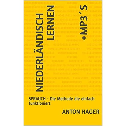 [PDF] NIEDERLÁ„NDISCH lernen   +mp3´s: SPRAUCH - Die Methode die einfach funktioniert KOSTENLOS DOWNLOAD