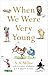 When We Were Very Young by