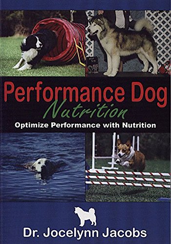 [(Performance Dog Nutrition)] [By (author) Jocelynn Jacobs] published on (December, 2005) gratuit