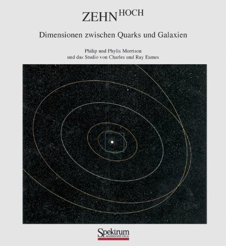Download Zehn Hoch: Dimensionen zwischen Quarks und Galaxien Download Zehn Hoch: Dimensionen zwischen Quarks und Galaxien