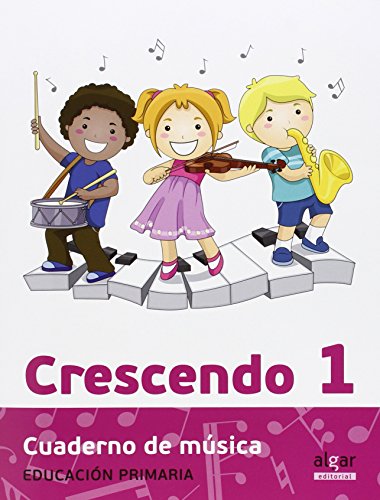 Crescendo 1: cuaderno de música
