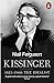 Kissinger: 1923-1968: The Idealist by 