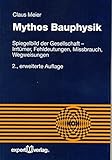 Image de Mythos Bauphysik: Spiegelbild der Gesellschaft – Irrtümer, Fehldeutungen, Missbrauch, W