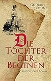 Image de Die Töchter der Beginen: Historischer Roman