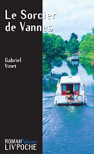 Le Sorcier de Vannes: Une intrigue sombre (Liv'poche t. 20) Le Sorcier de Vannes: Une intrigue sombre (Liv'poche t. 20)