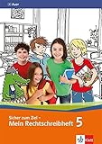 Sicher zum Ziel - Mein Rechtschreibheft 5: Arbeitsheft Klasse 5 by 