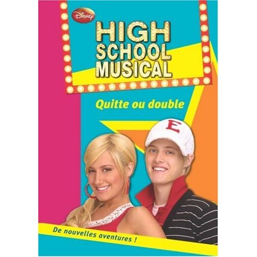 High School Musical, Tome 5 : Quitte ou double