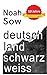 Produktbild Deutschland Schwarz Weiß: Der alltägliche Rassismus