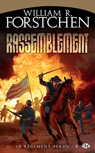 Lire des livres gratuits en ligne sans téléchargement Rassemblement: Le Régiment perdu, T2 (Fantasy) by author B00CIB1WPQ EPUB