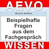  Aevo Wissen: Beispielhafte Fragen aus dem Fachgespräch
