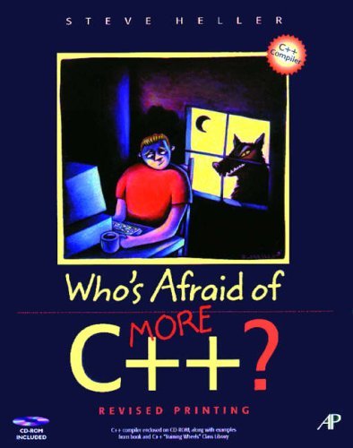 Who's Afraid of More C++? by Steve Heller (1-Jul-1998) Paperback