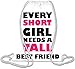 Produktbild Every Short Girl Needs A Tall Best Friend Slogan Kordelzug Beutel