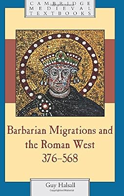 Brand: Cambridge University Press Barbarian Migrations and the Roman West, 376–568
