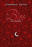 Biss zum Abendrot (Bella und Edward 3) by 