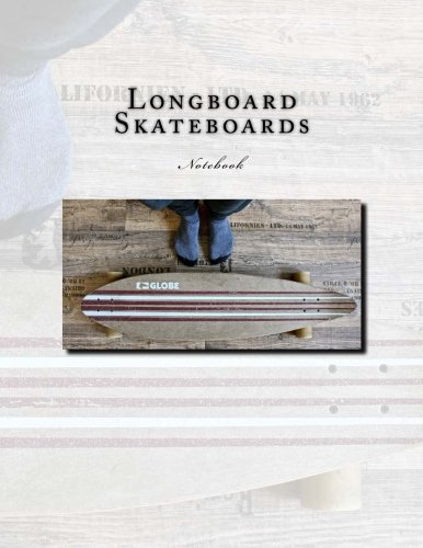 Preisvergleich Produktbild Longboard Skateboards Notebook: Notebook with 150 lined pages