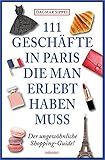 Image de 111 Geschäfte in Paris, die man erlebt haben muss: Reiseführer