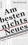 Image de Am besten nichts Neues: Medien, Macht und Meinungsmache