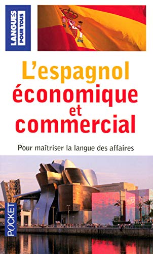L'espagnol économique et commercial L'espagnol économique et commercial