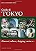 Guida di Tokyo. Itinerari, cultura, shopping, cucina e... - Anna Cenerini Bova