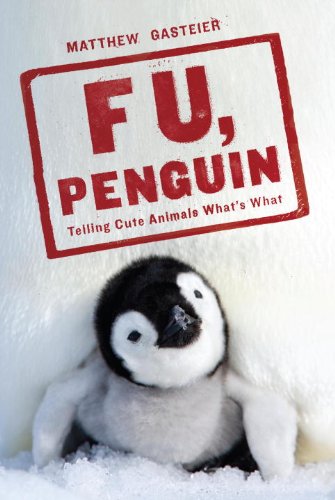 F U, Penguin: Telling Cute Animals What's What (English Edition) livre