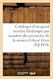 Image de Catalogue d'un grand nombre d'estampes par cessation de commerce de la maison Gihaut frères